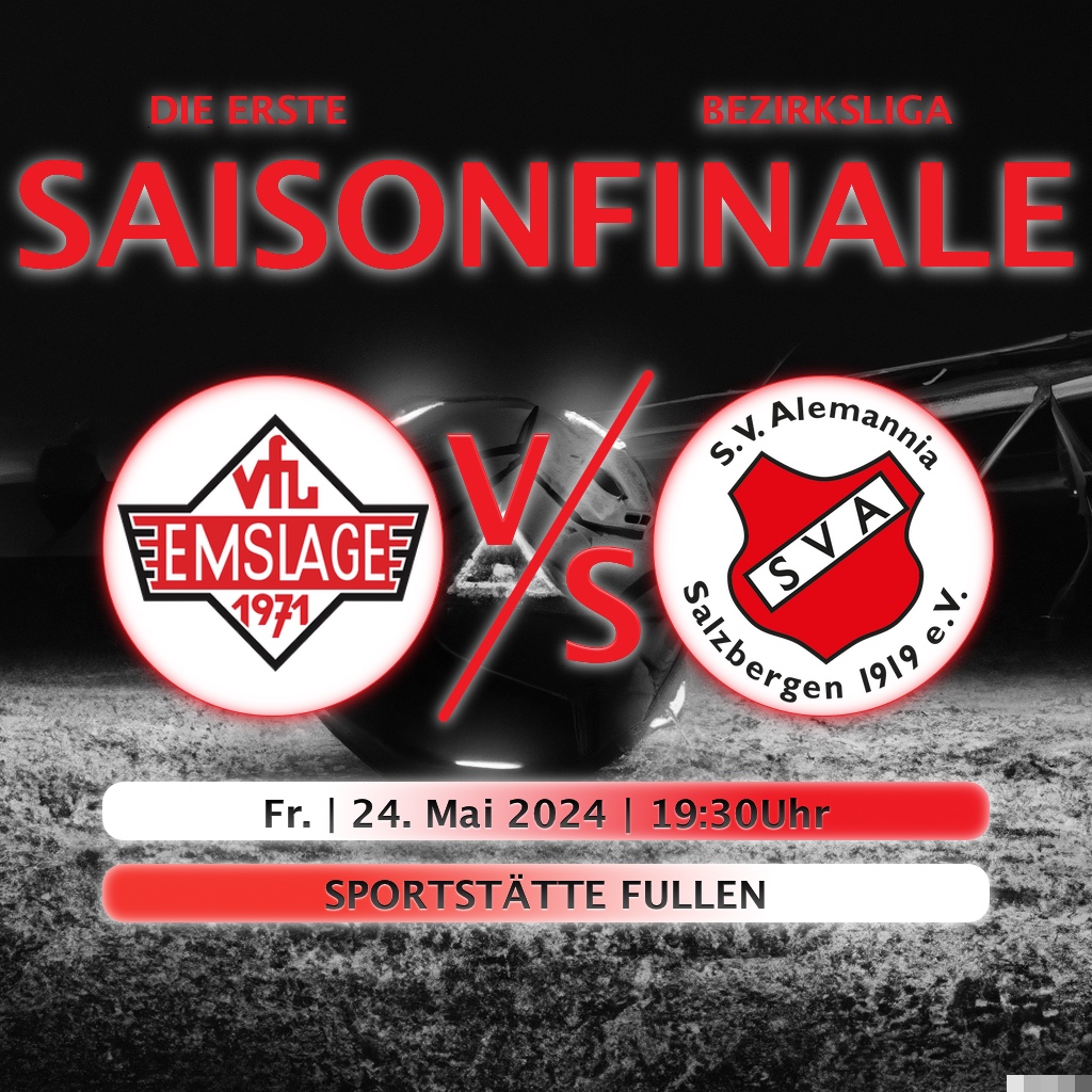 SAISONFINALE in FULLEN – VfL I vs SVA Salzbergen am 24. Mai 2024