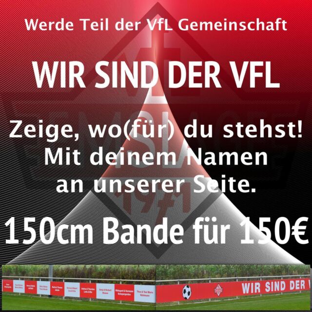 Der VfL Emslage bietet allen Freunden, Unterstützern oder Mitgliedern am neuen B-Platz in Fullen die Miete einer personalisierten Bande mit einer Laufzeit von 5 Jahren an. Auf der Bande kann der Name von euch, die Namen eurer Familienmitglieder, Cliquenbezeichnungen o.ä. ein- oder zweizeilig erscheinen. Mehr Details findet ihr auf unserer Webseite:

https://www.vfl-emslage.de/2024/11/09/dein-name-zaehlt-und-zeige-wofuer-du-stehst/